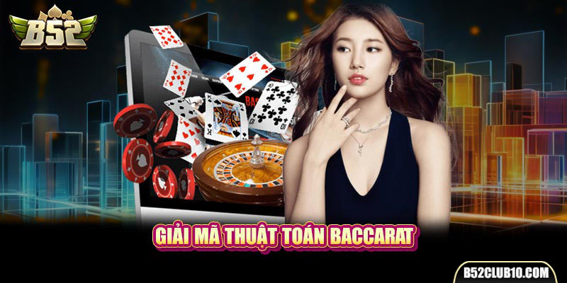 Giải mã thuật toán baccarat