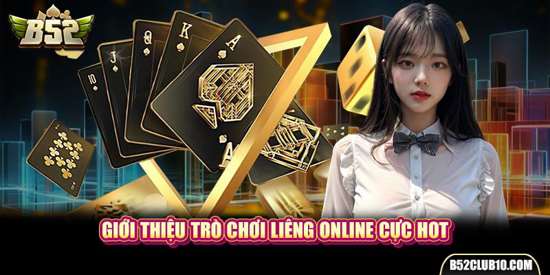 Giới thiệu trò chơi liêng online cực hot