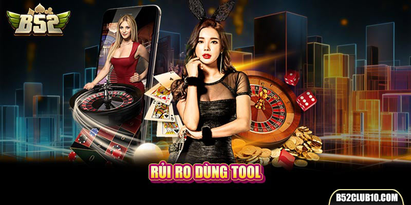 Rủi ro dùng tool