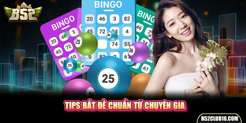 Tips bắt đề đánh lô chuẩn từ chuyên gia