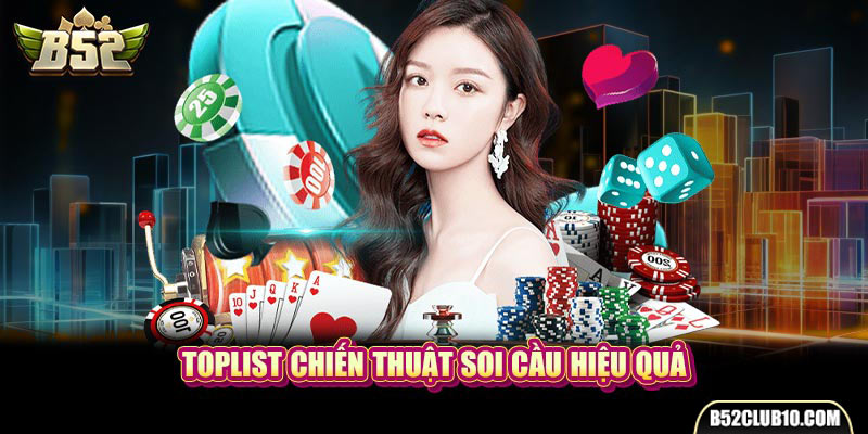 Toplist chiến thuật soi cầu hiệu quả