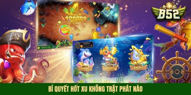 Bí quyết hốt xu không trật phát nào