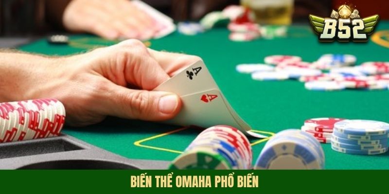 Biến thể Omaha phổ biến