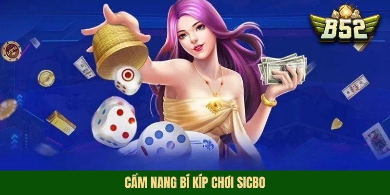Cẩm nang bí kíp chơi sicbo