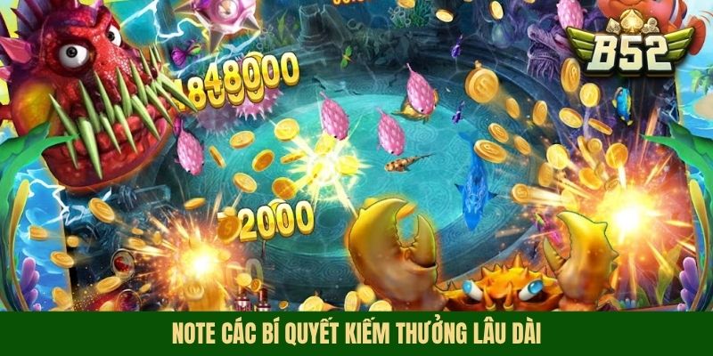 Note các bí quyết kiếm thưởng lâu dài